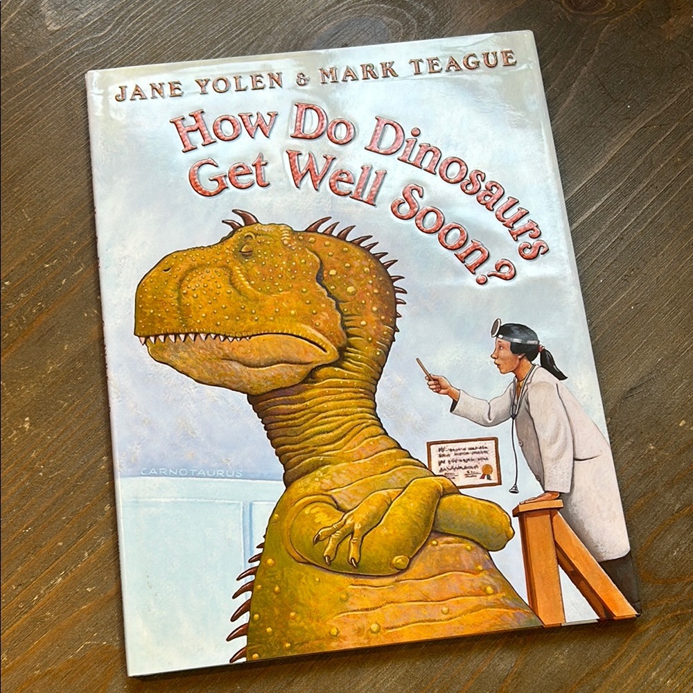 Book - How Do Dinosaurs Get Well Soon?